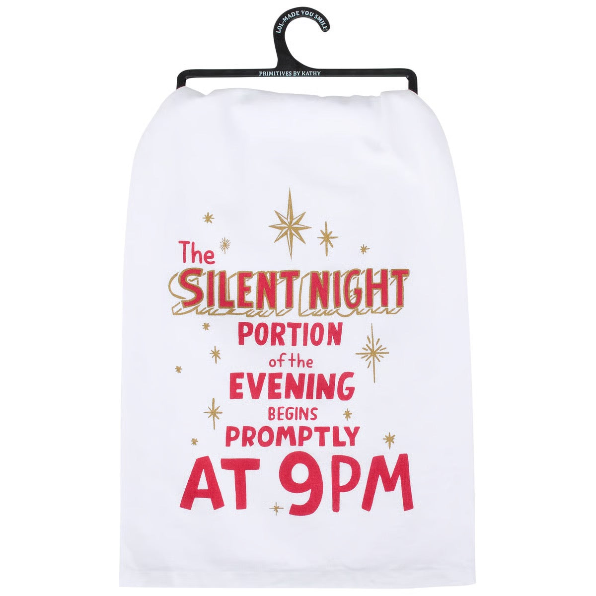 Silent Night Begins At 9 PM Kitchen Towel