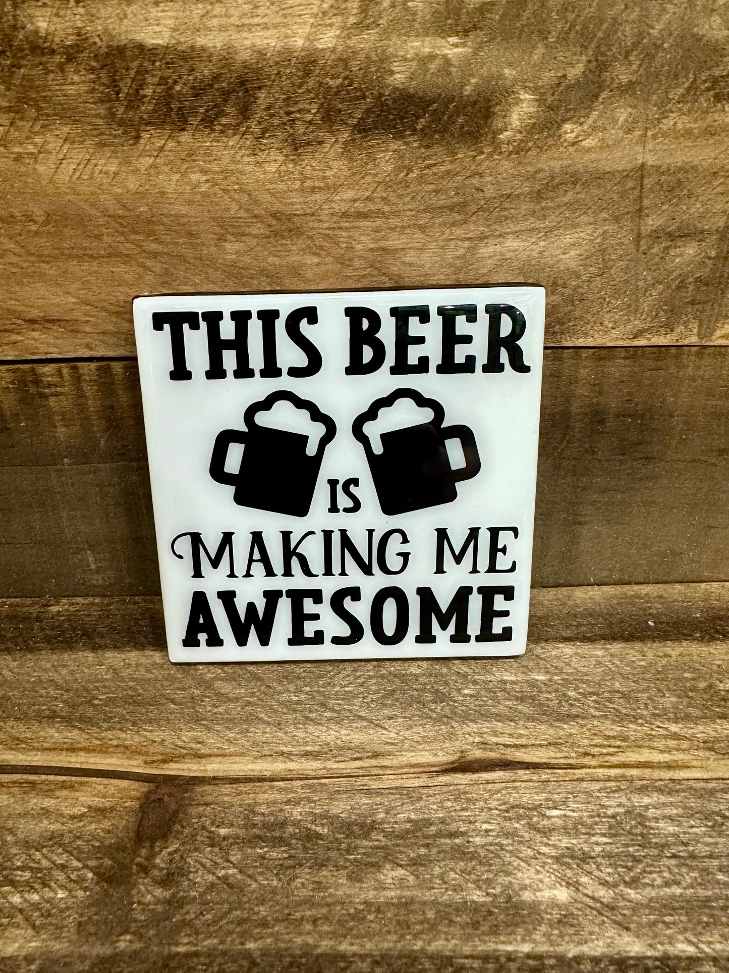 Funny Black & White Ceramic Tile Coaster (Lots of sayings to choose from.)