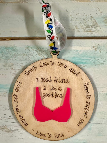 A Good Friend, Bra Ornament (Ribbons May Vary)