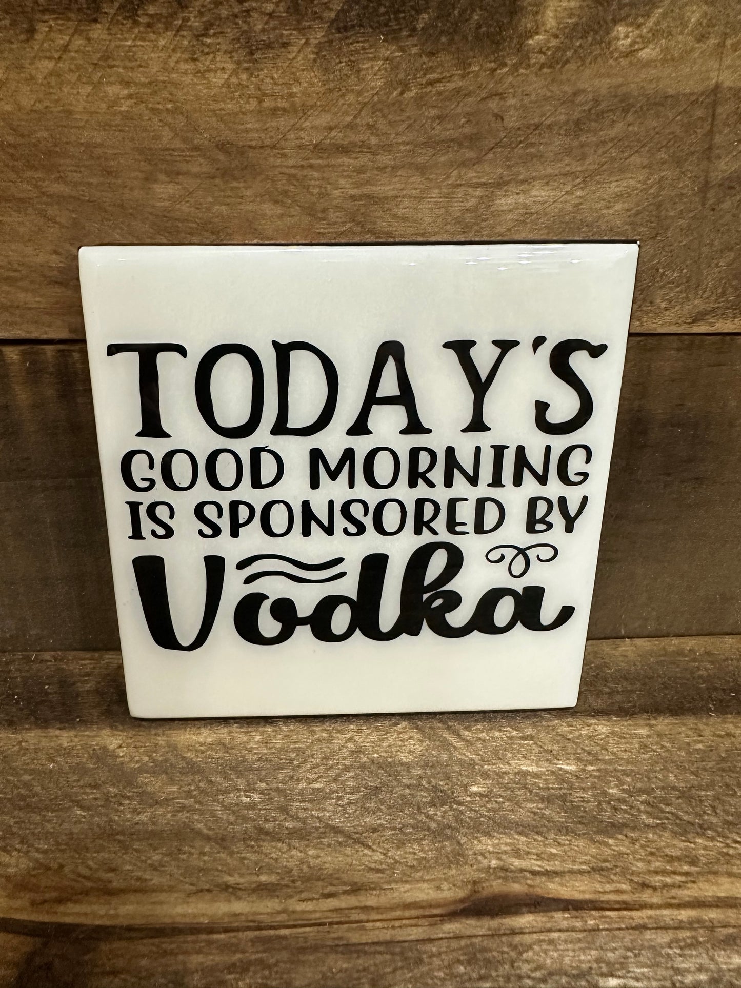 Funny Black & White Ceramic Tile Coaster (Lots of sayings to choose from.)