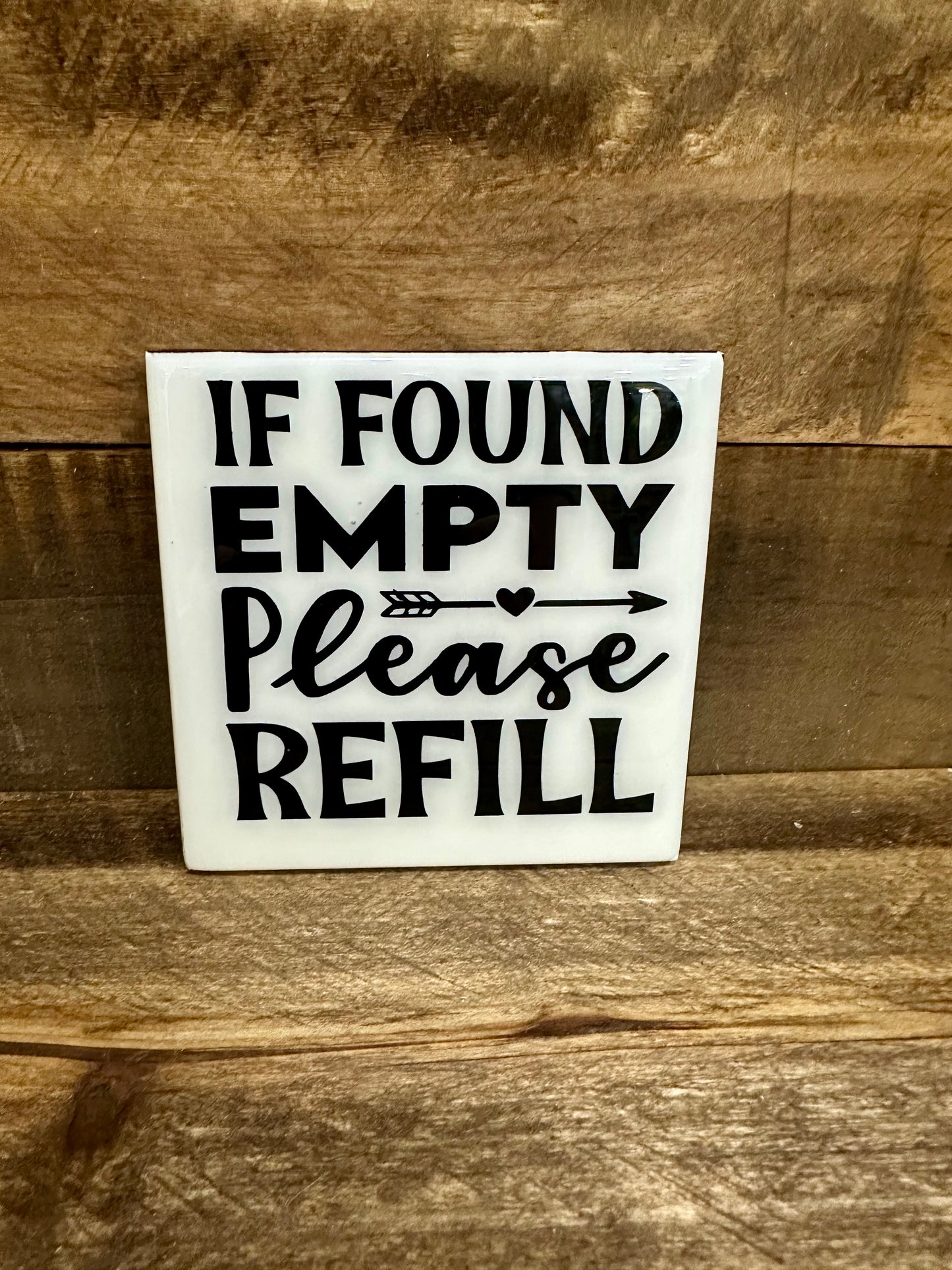 Funny Black & White Ceramic Tile Coaster (Lots of sayings to choose from.)