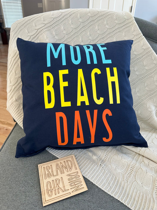 #2796 More Beach Days Pillow