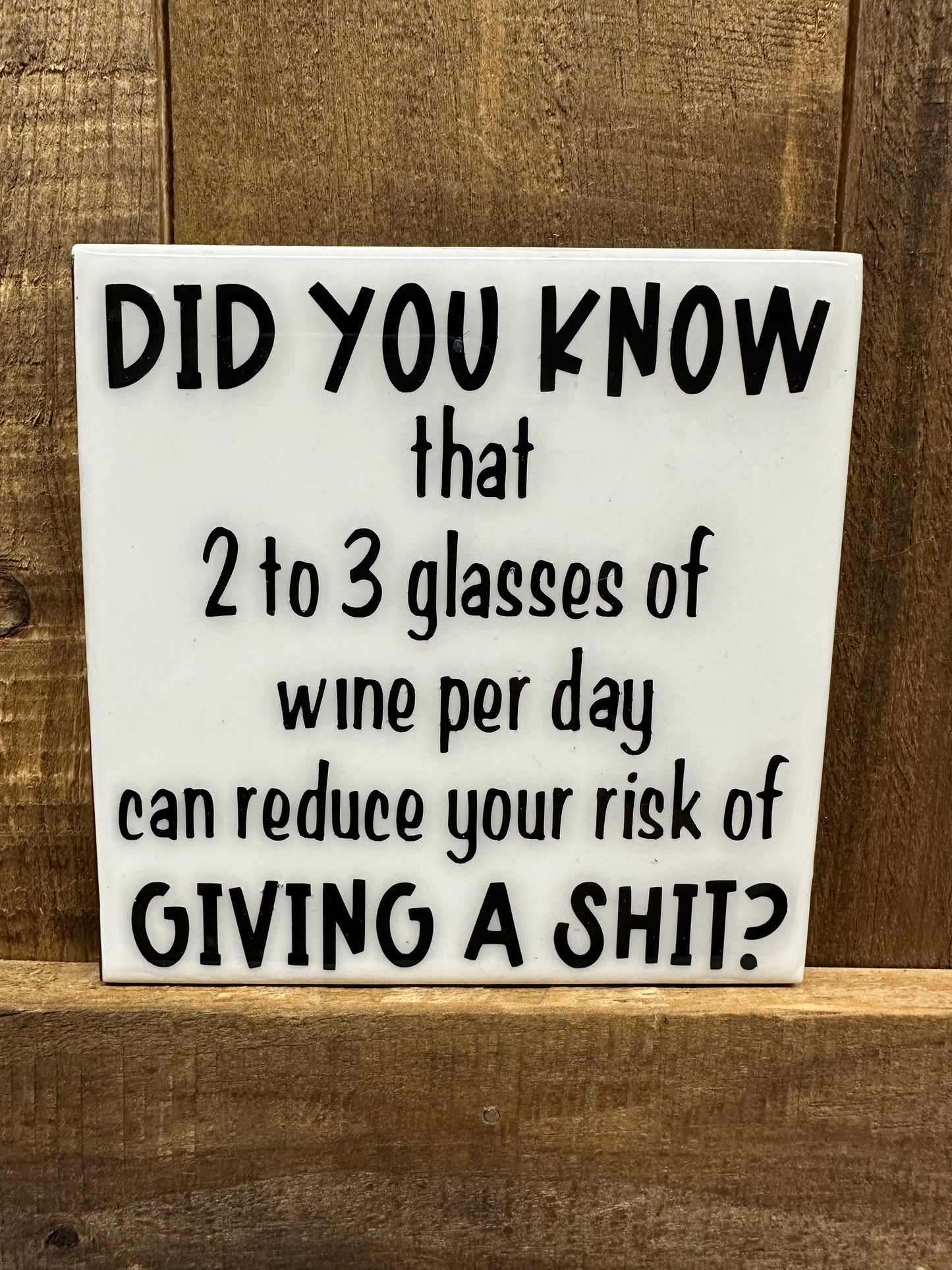 Funny Black & White Ceramic Tile Coaster (Lots of sayings to choose from.)