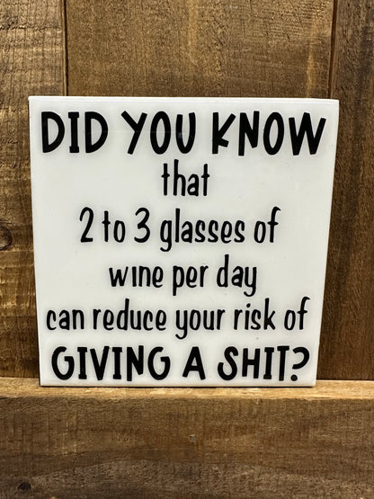 Funny Black & White Ceramic Tile Coaster (Lots of sayings to choose from.)