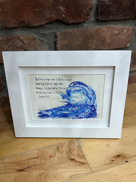 5x7 Wave (James 1:6) , Art by Norah Marie