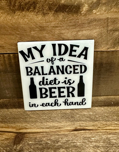 Funny Black & White Ceramic Tile Coaster (Lots of sayings to choose from.)