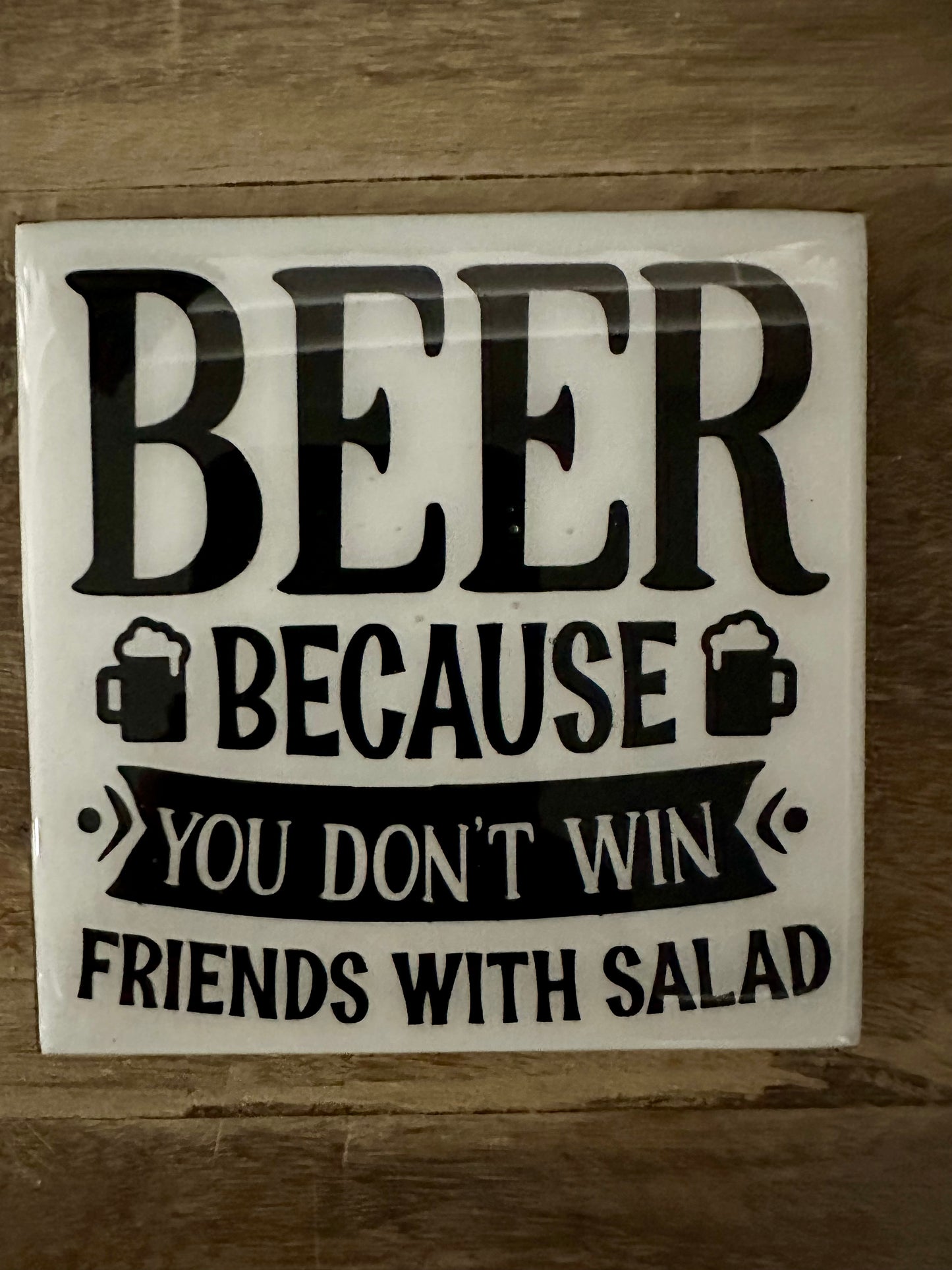 Funny Black & White Ceramic Tile Coaster (Lots of sayings to choose from.)