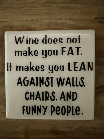 Funny Black & White Ceramic Tile Coaster (Lots of sayings to choose from.)