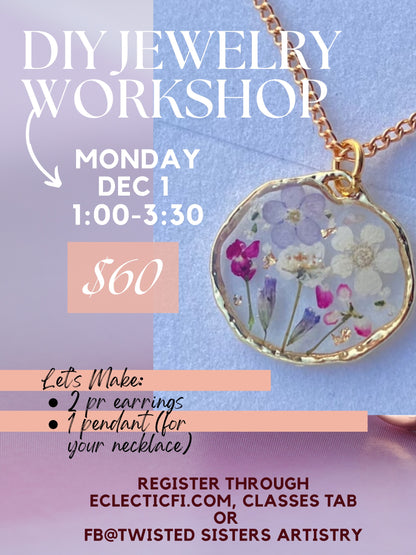 DIY Resin UV Jewelry Class 12/1 ~ 1-3:30PM