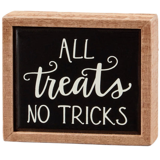 All Treats No Tricks Box Sign Mini