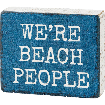 We're Beach People - Block Sign