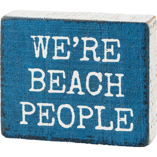 We're Beach People - Block Sign