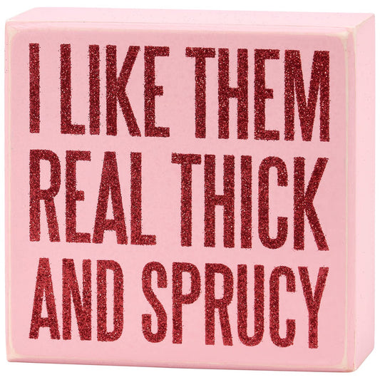 Sprucy Box Sign