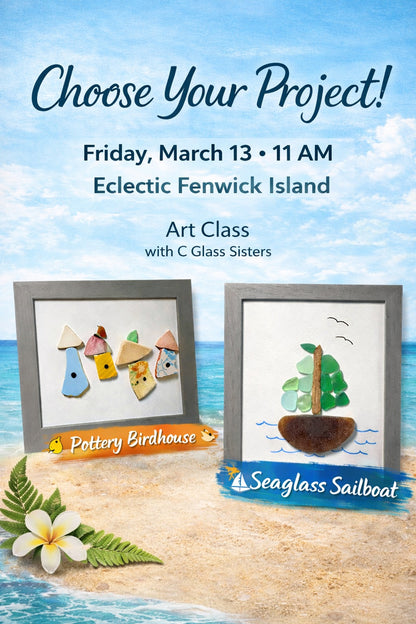 🌊 Seaglass Art Class with The C Glass Sisters 🌊