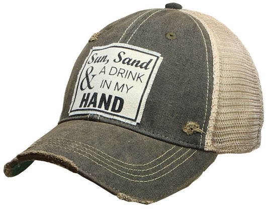 Sun Sand & A Drink In My Hand Distressed Trucker Cap