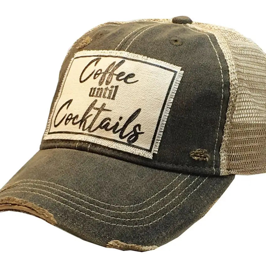 Coffee Until Cocktails Distressed Trucker Hat